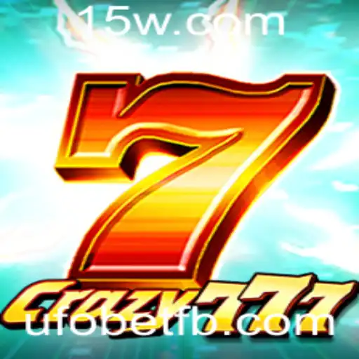 Descubra o Jogo Eletrizante Crazy777 e o Fenômeno Ufobet